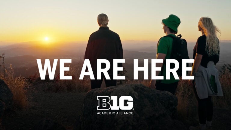 We Are Here Big 10